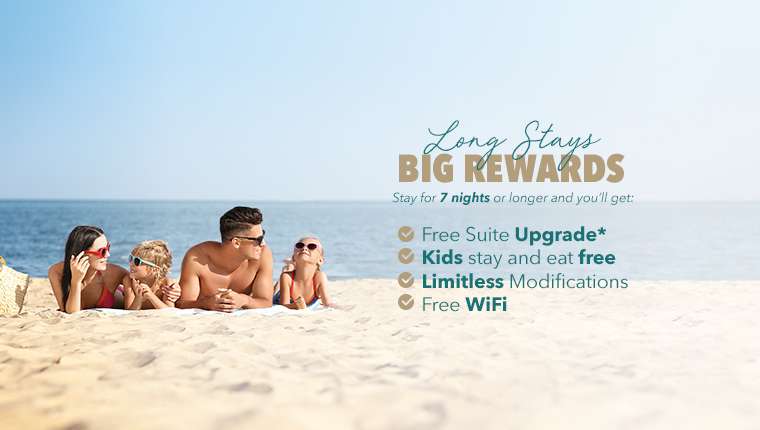 Long Stays BIG REWARDS Long Stays BIG REWARDS